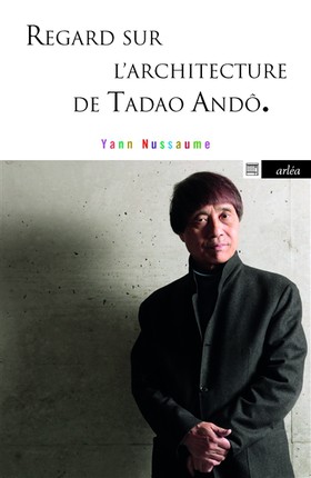 « Regard sur l’architecture de Tadao Andô »