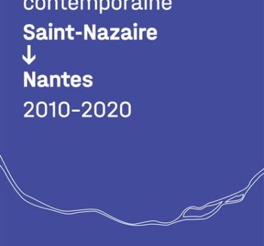 Guide d’architecture contemporaine Saint-Nazaire > Nantes