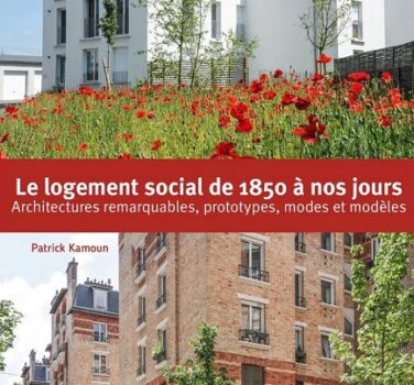 Le logement social de 1850 à nos jours